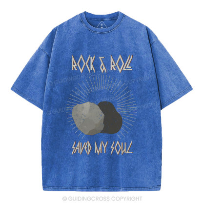 Rock And Roll Saved My Soul Christian Washed T-Shirt