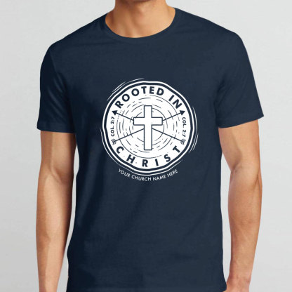 Personalized Rooted In Christ Christian T-Shirt
