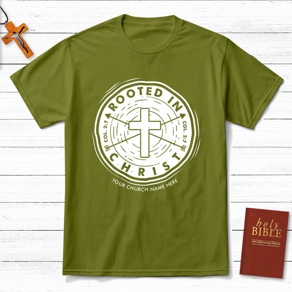 Personalized Rooted In Christ Christian T-Shirt