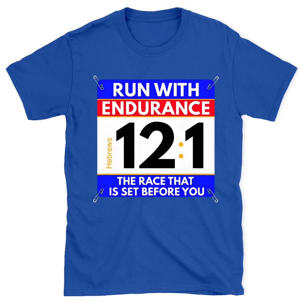Run With Endurance Christian T-Shirt