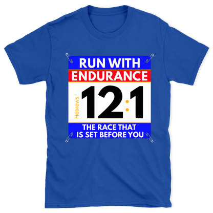 Run With Endurance Christian T-Shirt