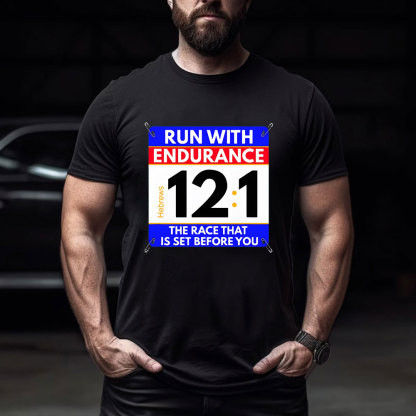 Run With Endurance Christian T-Shirt