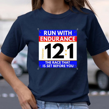 Run With Endurance Christian T-Shirt