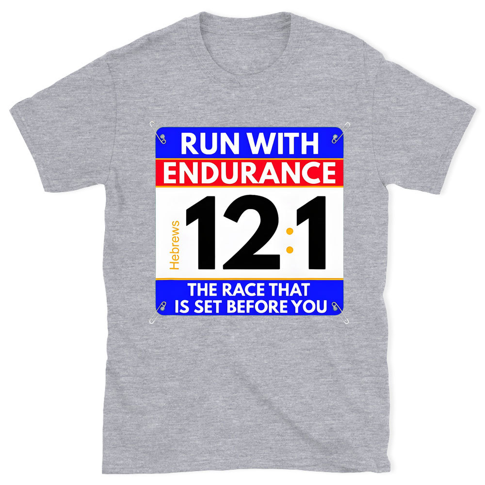Run With Endurance Christian T-Shirt