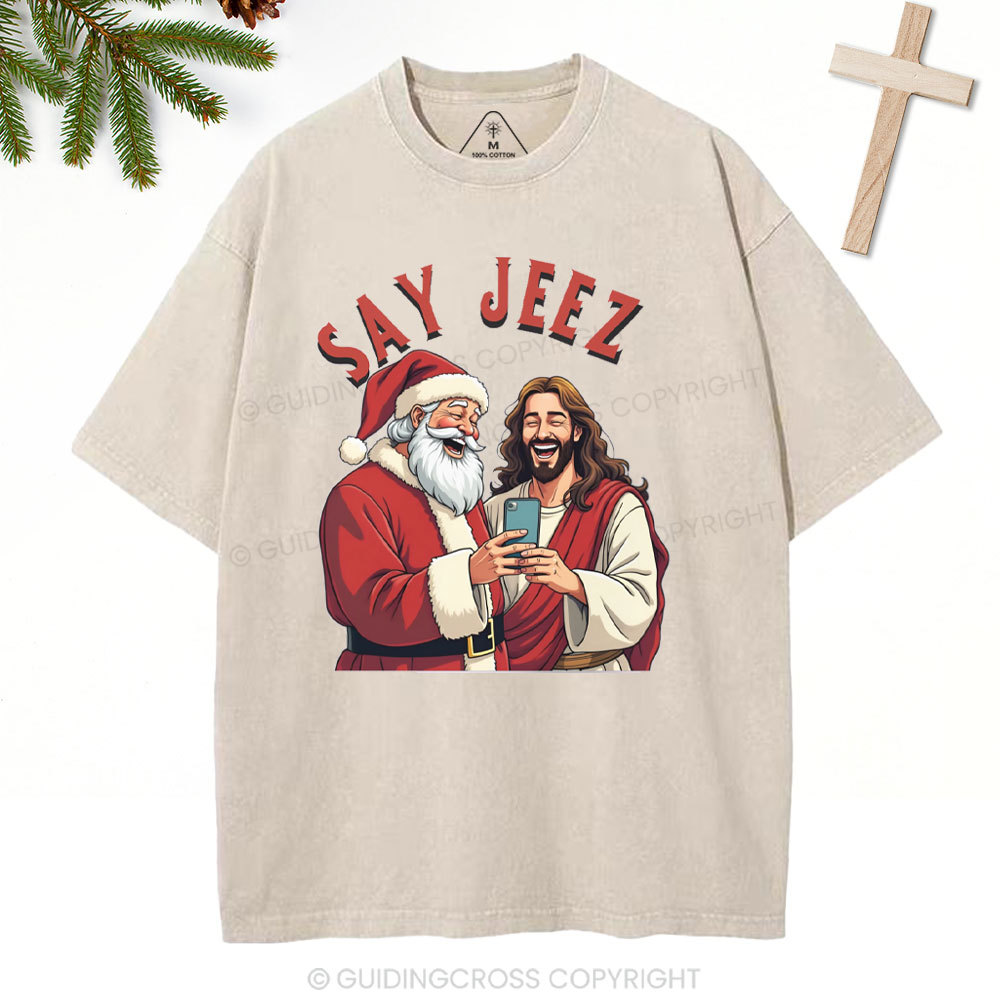 SAY JEEZ Chrisrtian Christmas Washed T-Shirt