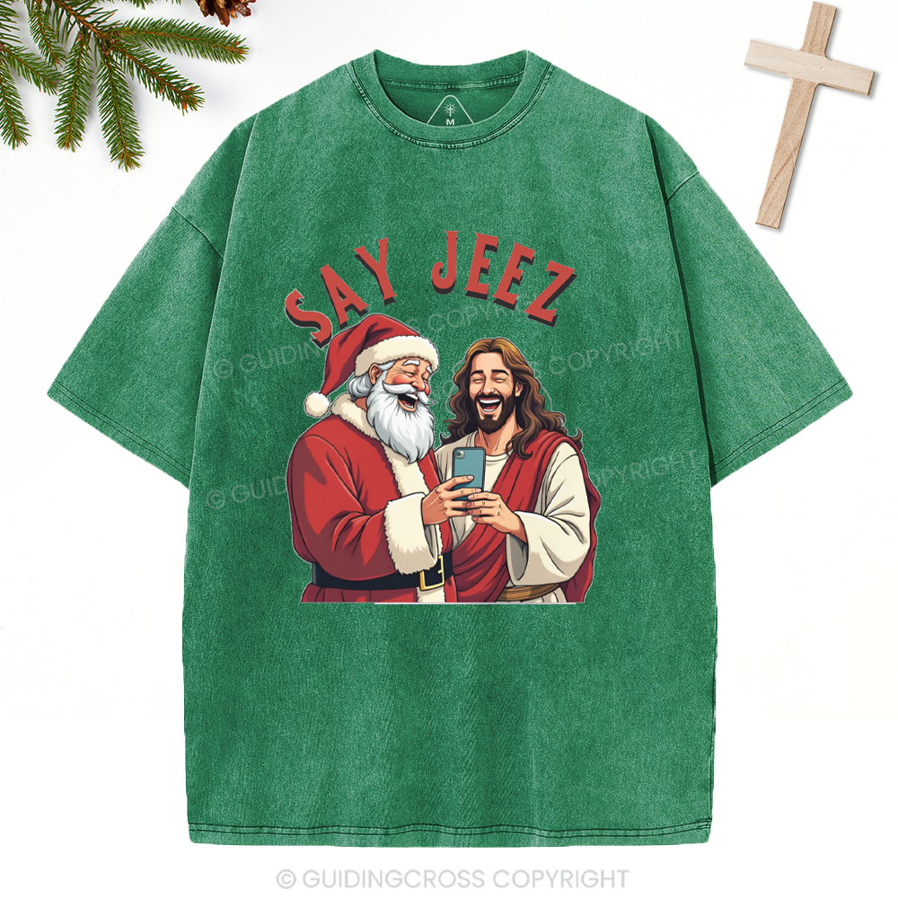SAY JEEZ Chrisrtian Christmas Washed T-Shirt