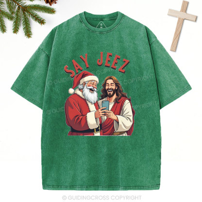SAY JEEZ Chrisrtian Christmas Washed T-Shirt
