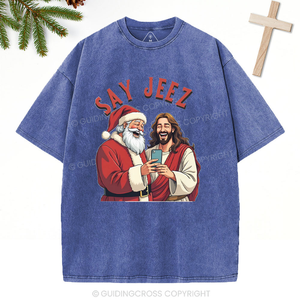 SAY JEEZ Chrisrtian Christmas Washed T-Shirt
