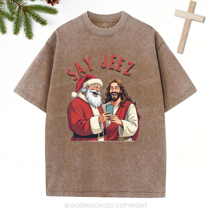 SAY JEEZ Chrisrtian Christmas Washed T-Shirt