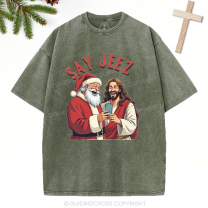SAY JEEZ Chrisrtian Christmas Washed T-Shirt