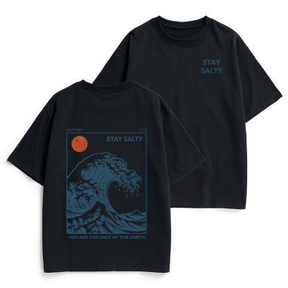 STAY SALTY Christian Heavy Cotton T-Shirt