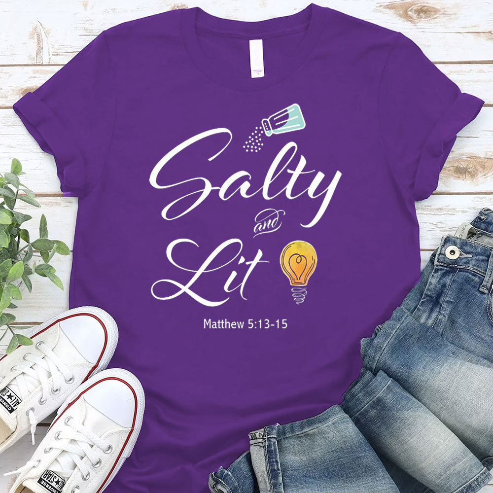 Salty And Lit Christian T-Shirt