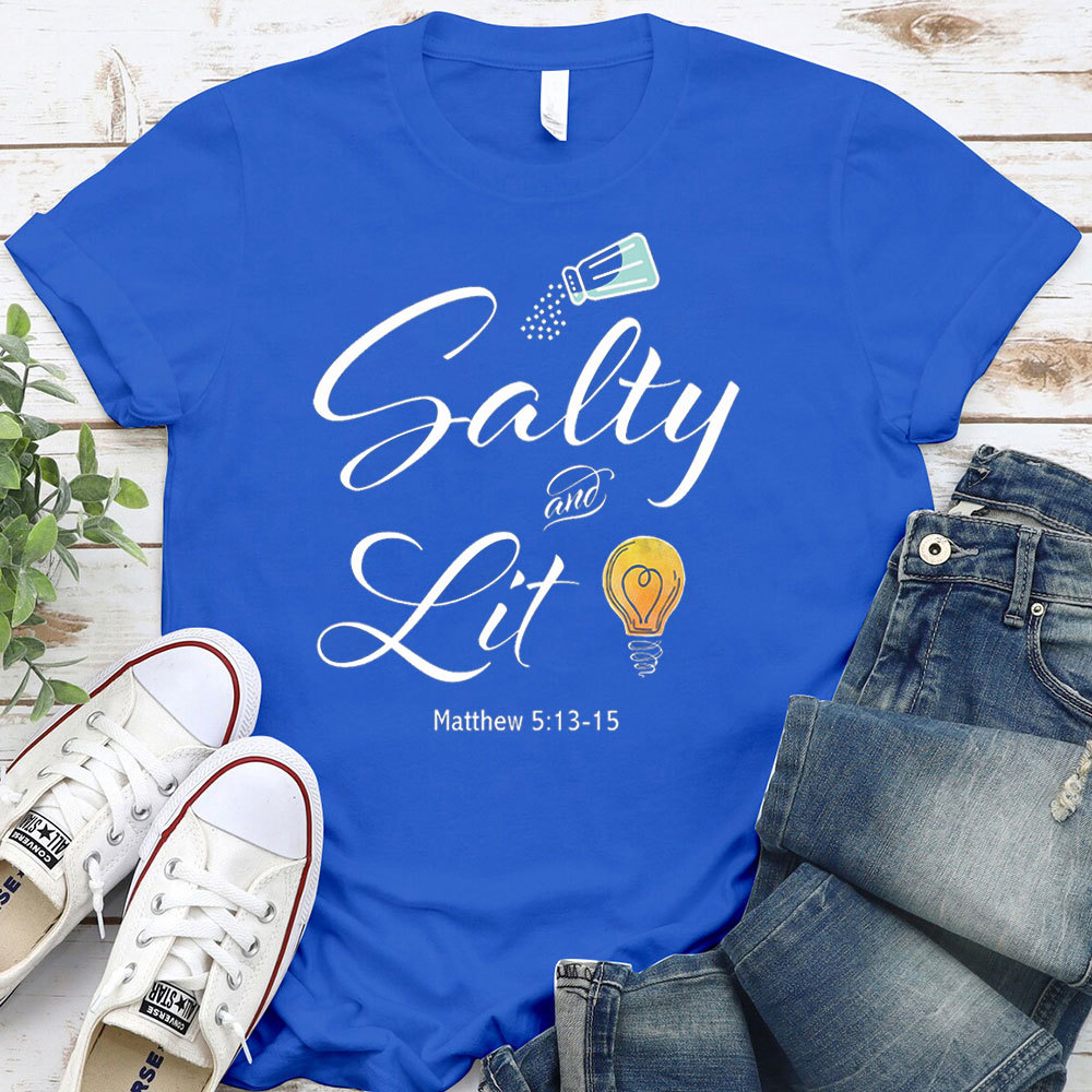 Salty And Lit Christian T-Shirt