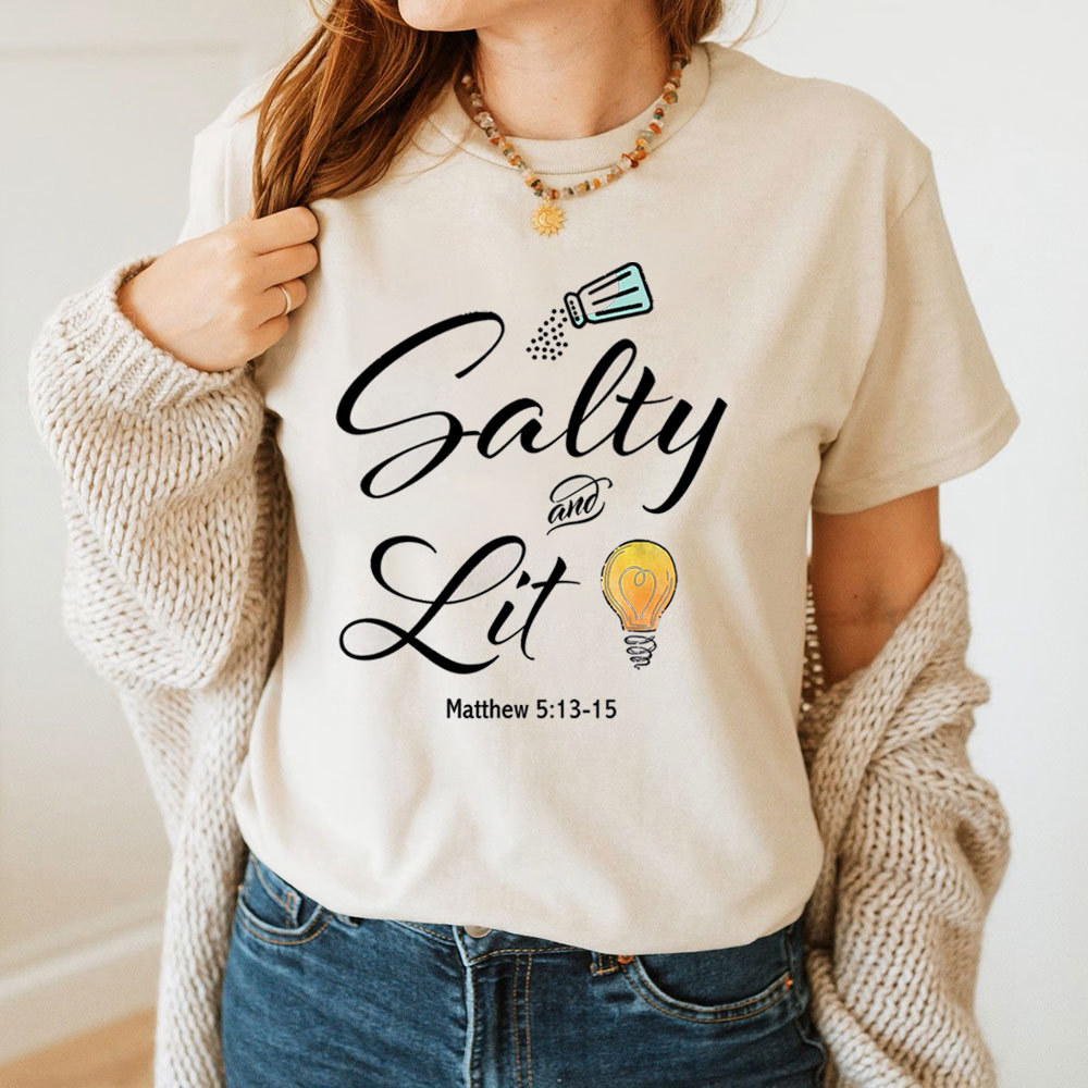 Salty And Lit Christian T-Shirt