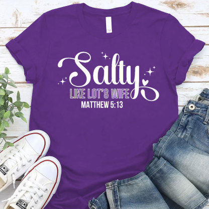 Salty Like Lots Wife Christian T-Shirt