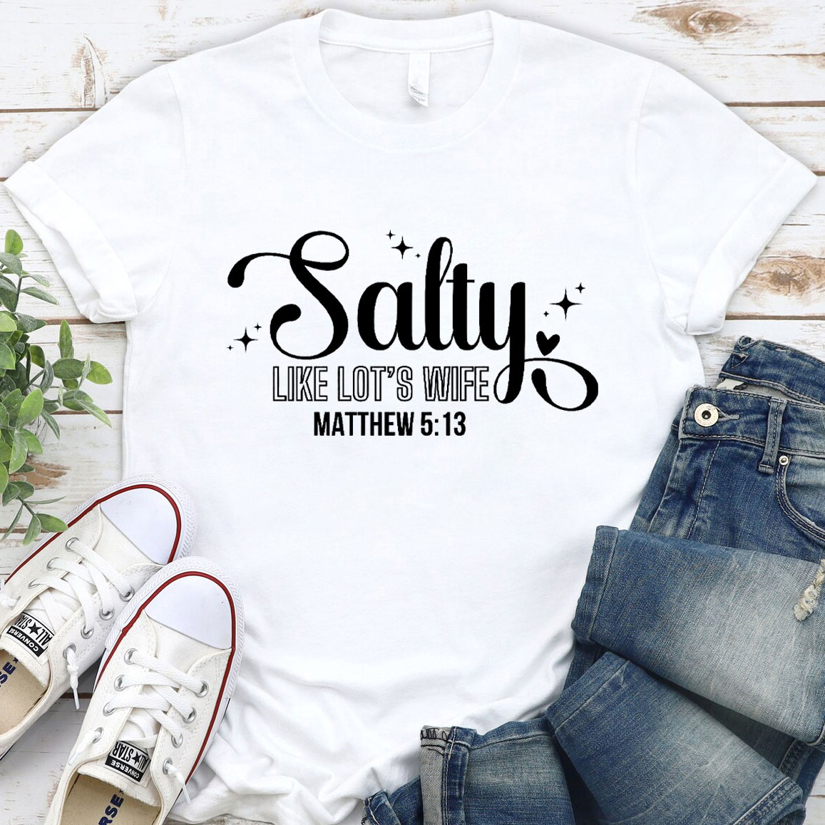 Salty Like Lots Wife Christian T-Shirt