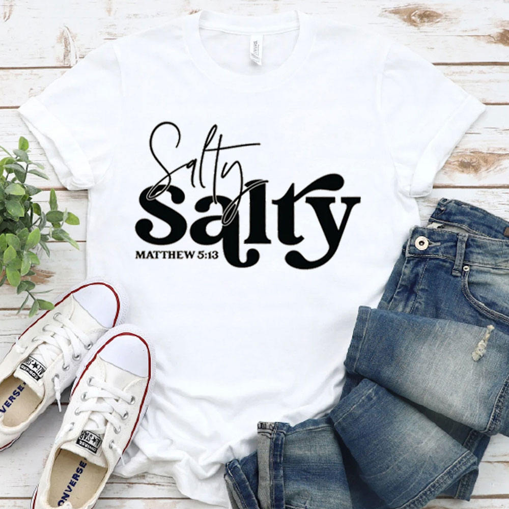 Salty Matthew 5:13 Christian T Shirt Salty Matthew 5:13 Christian T Shirt