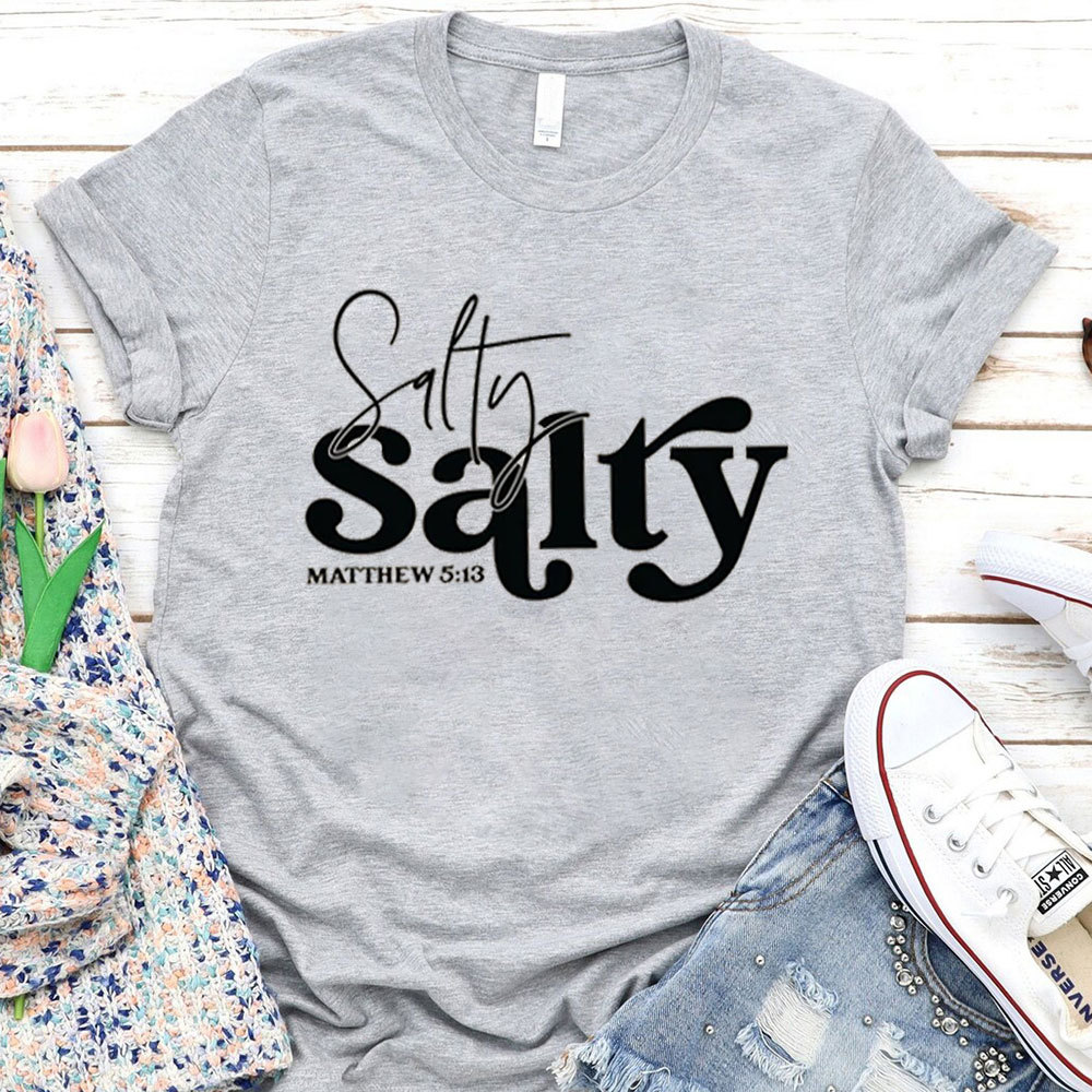 Salty Matthew 5:13 Christian T-Shirt
