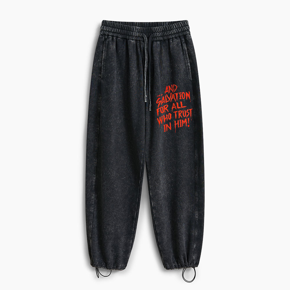 Salvation For Who Trust In Him Christian Washed Sweatpants