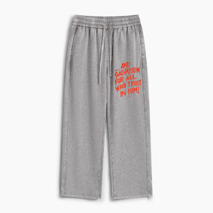 Salvation For Who Trust In Him Christian Washed Sweatpants