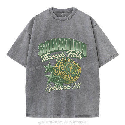 Salvation Through Faith Christian Washed T-Shirt