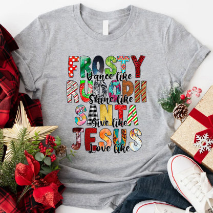 Santa Give Like Jesus Love Like Christian T-Shirt