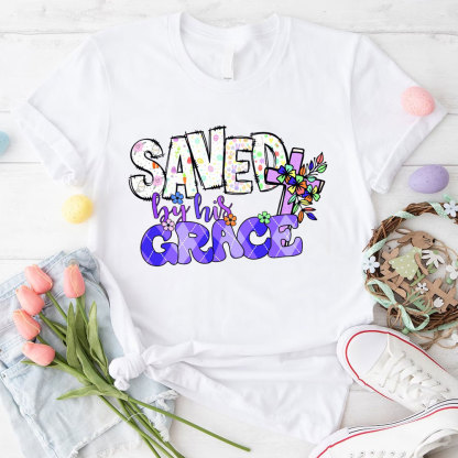 Saved By His Grace Christian T-Shirt