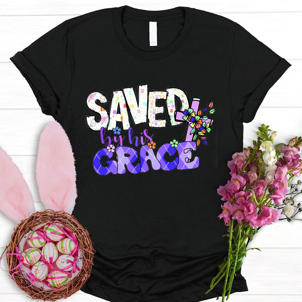 Saved By His Grace Christian T-Shirt