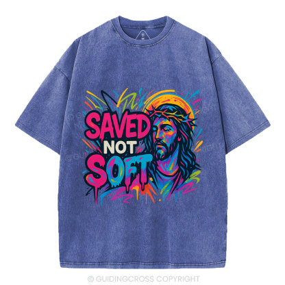 Saved Not Soft Christian Washed T-Shirt