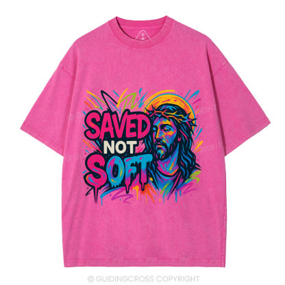 Saved Not Soft Christian Washed T-Shirt