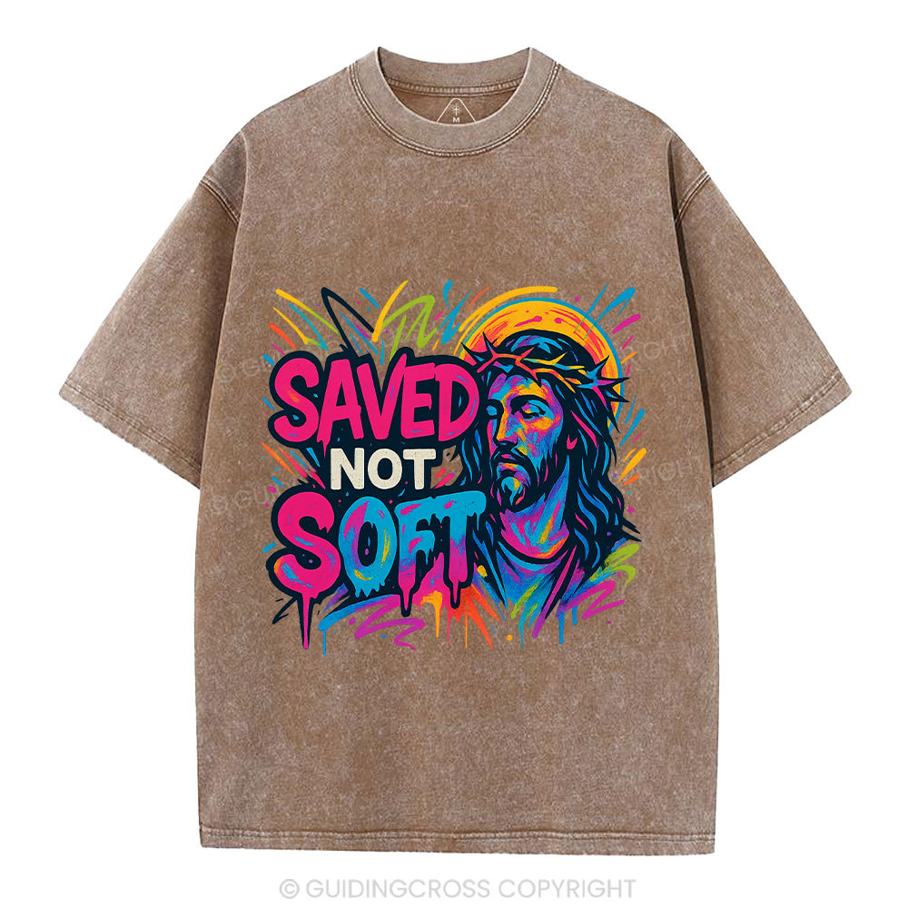Saved Not Soft Christian Washed T-Shirt