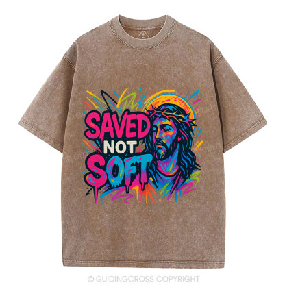 Saved Not Soft Christian Washed T-Shirt