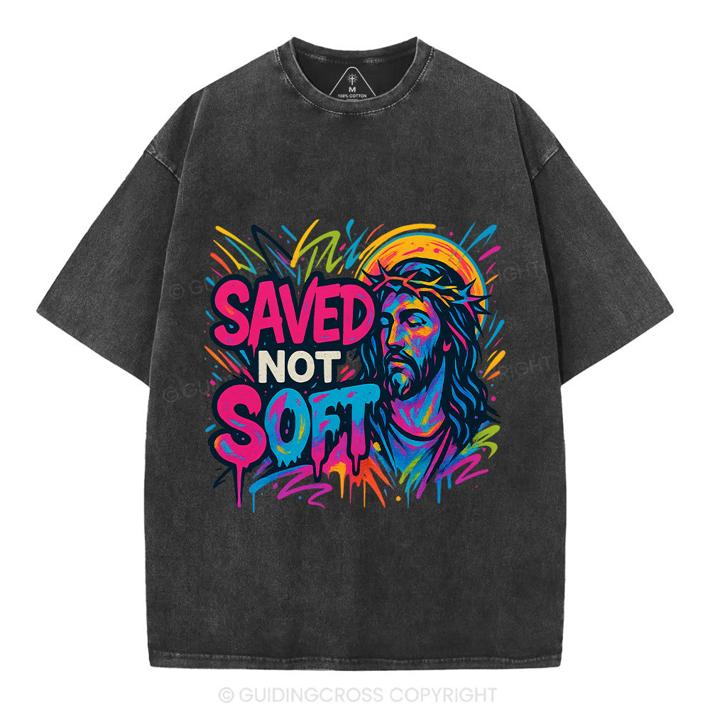Saved Not Soft Christian Washed T-Shirt