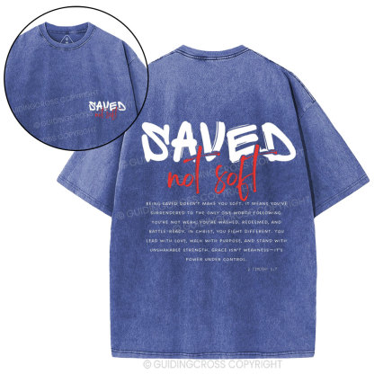 Saved Not Soft Christian Washed T-Shirt