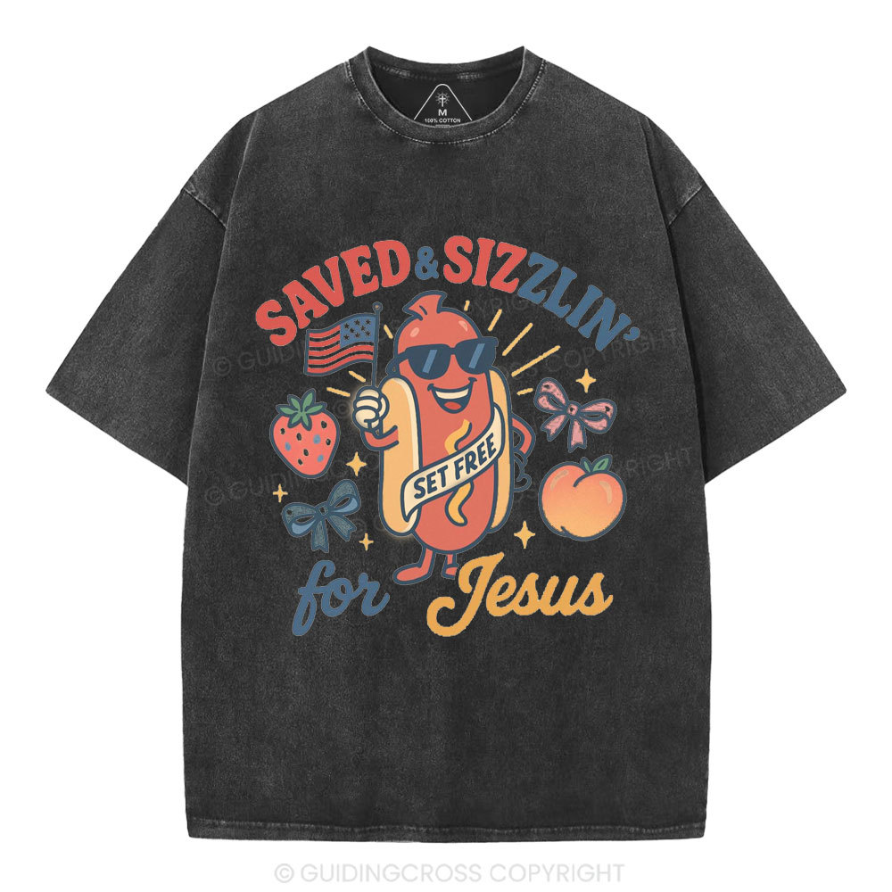Saved&Sizzlin' For Jesus Christian Washed T-Shirt