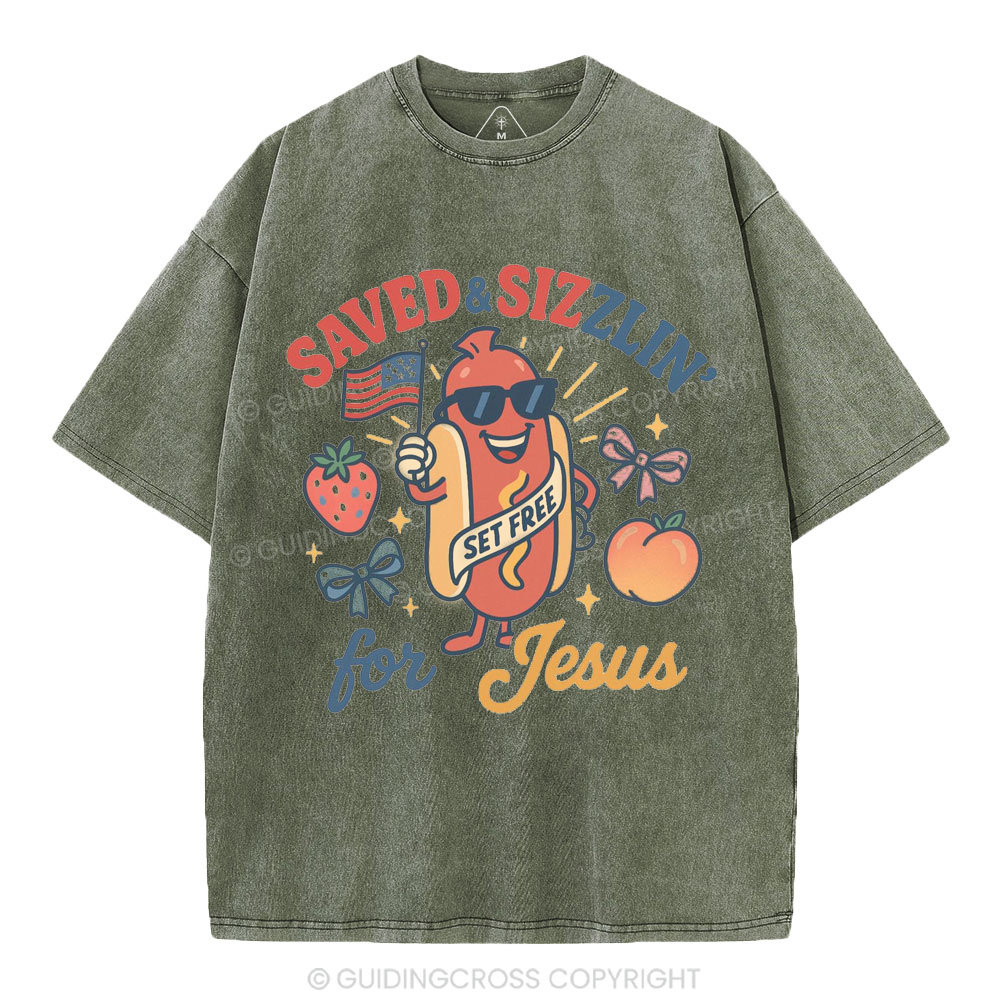 Saved&Sizzlin' For Jesus Christian Washed T-Shirt
