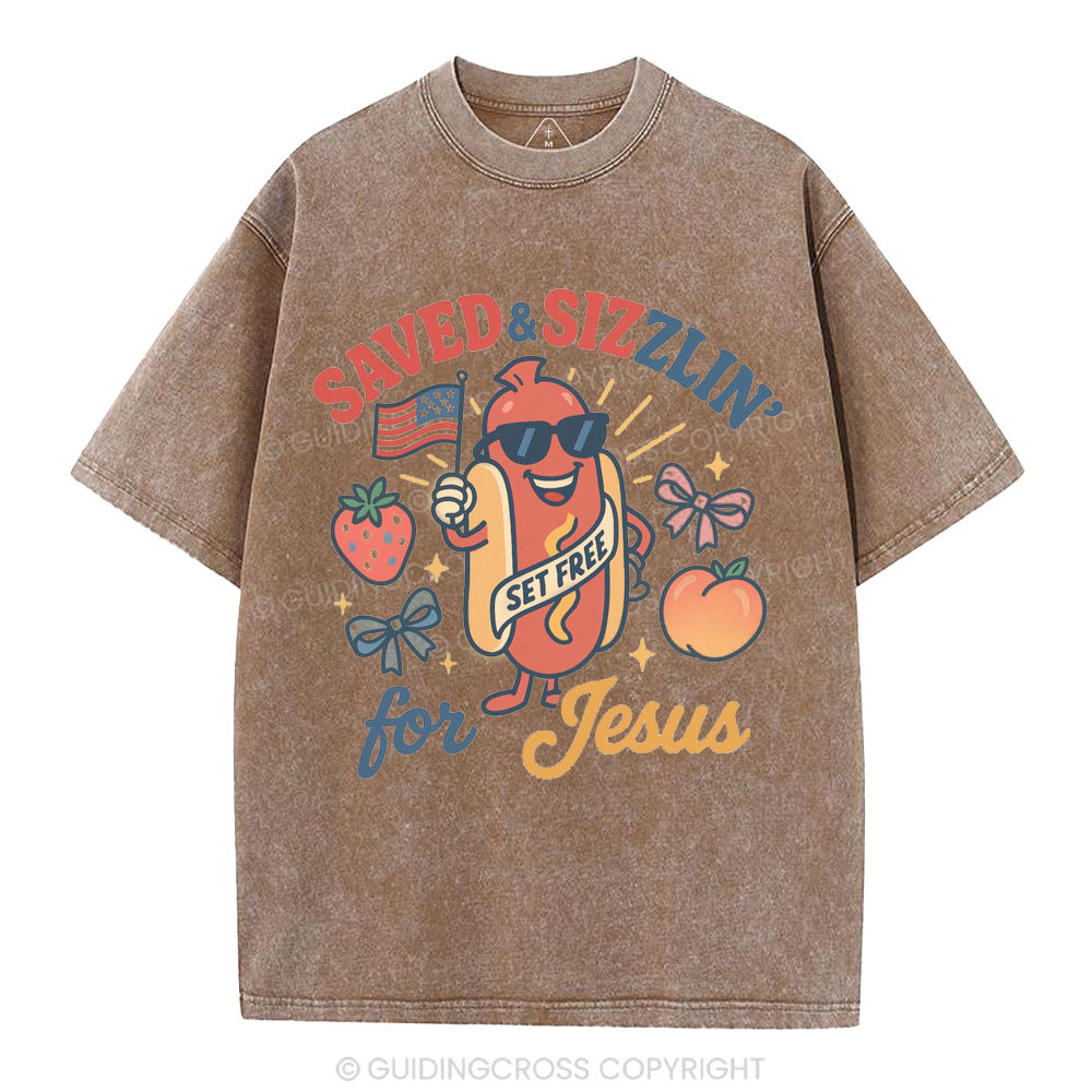Saved&Sizzlin' For Jesus Christian Washed T-Shirt