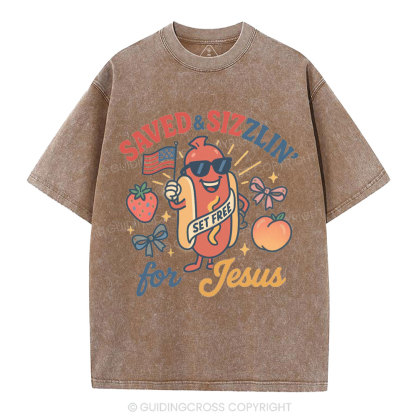 Saved&Sizzlin' For Jesus Christian Washed T-Shirt