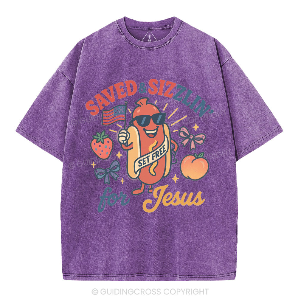 Saved&Sizzlin' For Jesus Christian Washed T-Shirt
