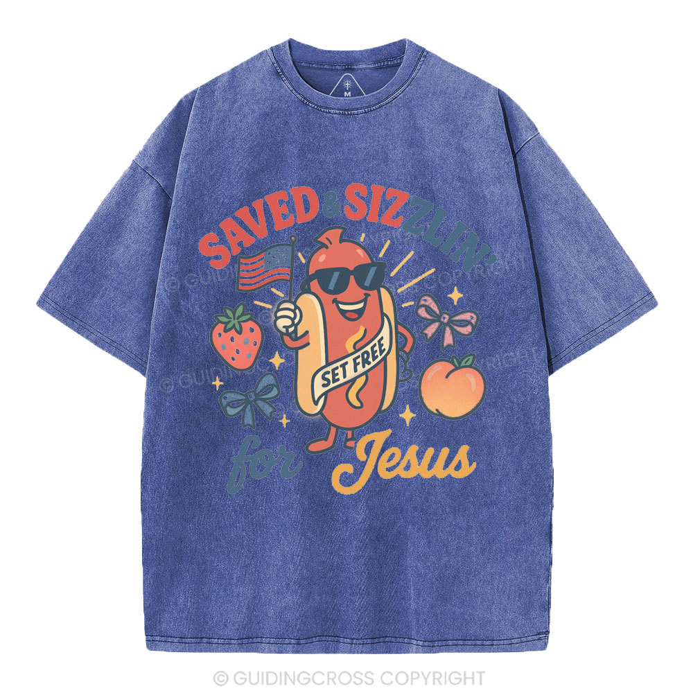 Saved&Sizzlin' For Jesus Christian Washed T-Shirt