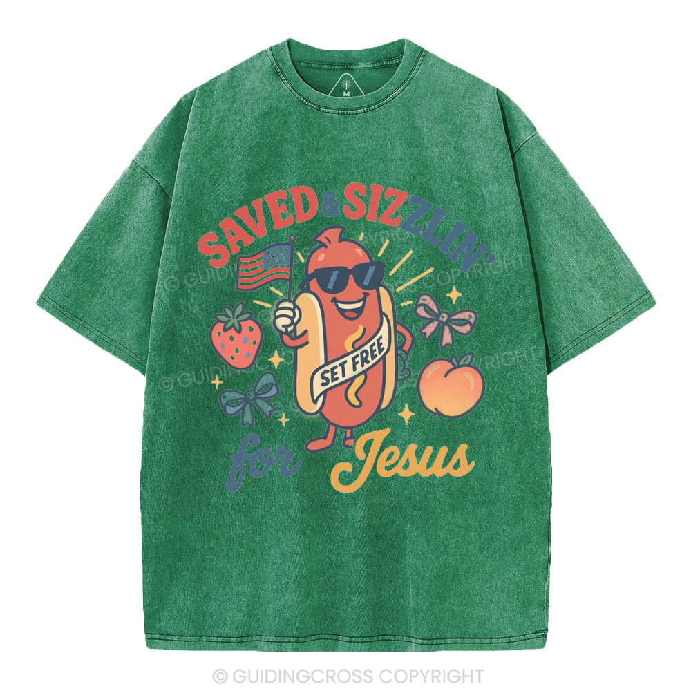 Saved&Sizzlin' For Jesus Christian Washed T-Shirt