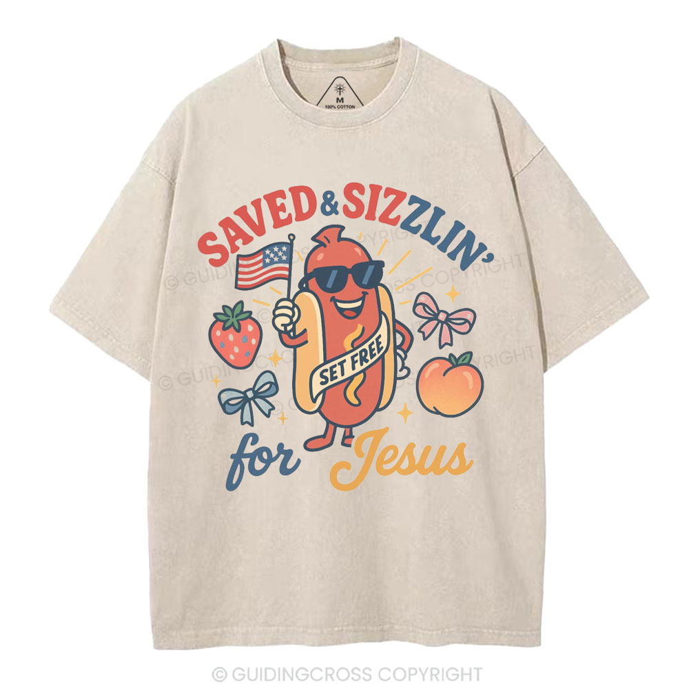 Saved&Sizzlin' For Jesus Christian Washed T-Shirt