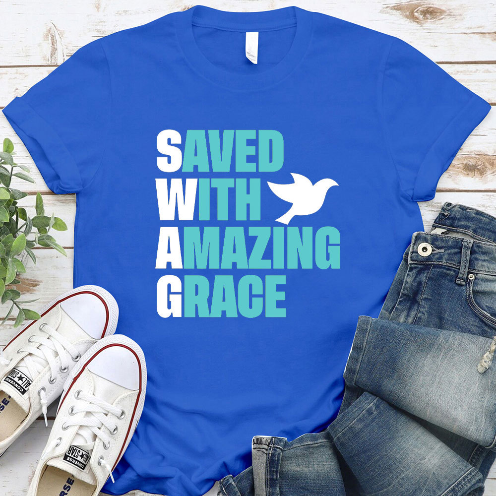 Saved With Amazing Grace Christian T-Shirt