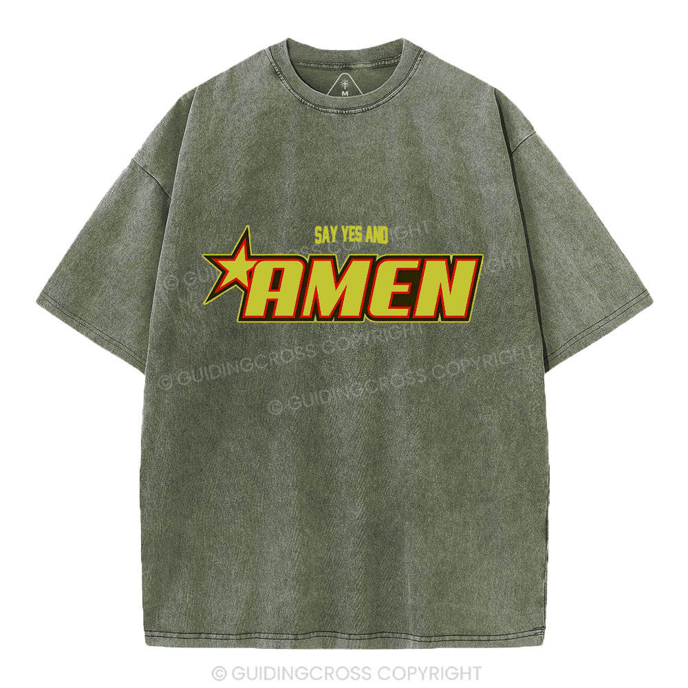 Say Yes And Amen Christian Washed T-Shirt