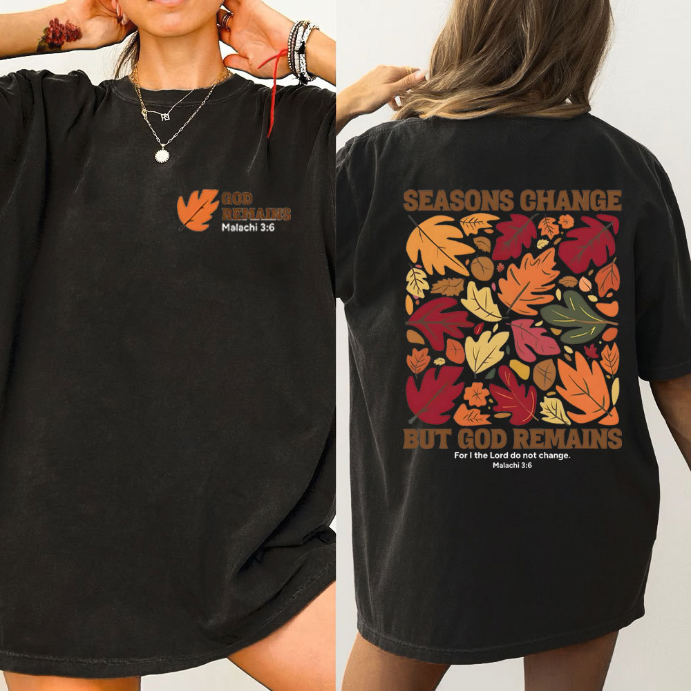 Seasons Change  But God Remains Christian Washed T-Shirt