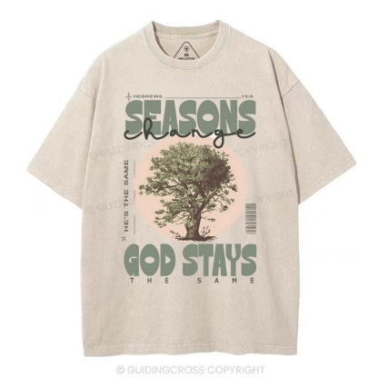 Seasons Changes God Stays Christian Washed T-Shirt