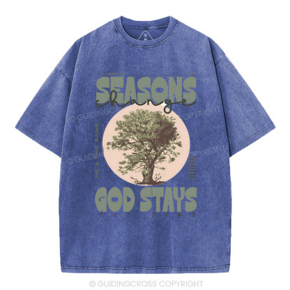 Seasons Changes God Stays Christian Washed T-Shirt