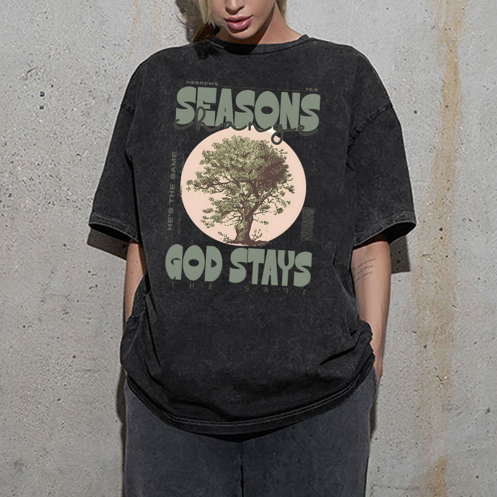 Seasons Changes God Stays Christian Washed T-Shirt
