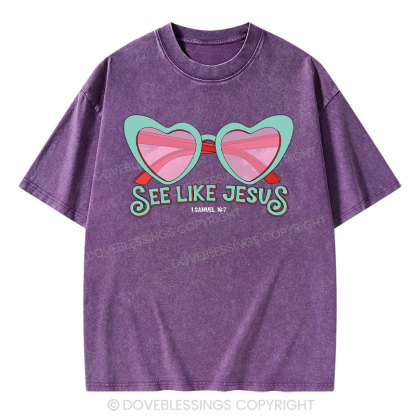 See Like Jesus Christian Washed T-Shirt