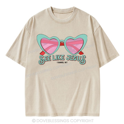 See Like Jesus Christian Washed T-Shirt